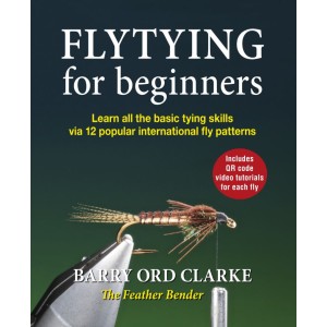 Fly Tying For Beginners Book by Barry Ord Clarke