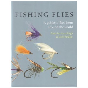 AN ENCYCLOPEDIA OF FISHING FLIES. By Malcolm Greenhalgh and Jason Smalley