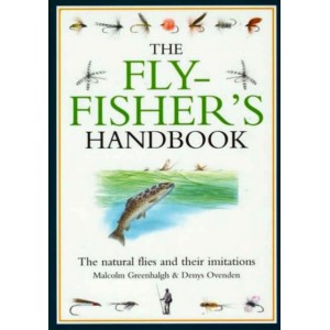 THE FLY-FISHER'S HANDBOOK: THE NATURAL FOODS OF TROUT AND GRAYLING AND THEIR ARTIFICIAL IMITATIONS. By Malcolm Greenhalgh. Illustrated by Denys Ovenden
